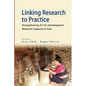 Linking Research to Practice: Strengthening Ict for Development Research Capacity in Asia - Paperback