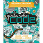 Girls Who Code: Learn to Code and Change the World - Hardcover