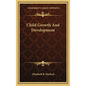 Child Growth and Development - Hardcover