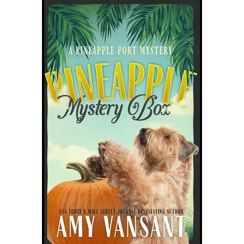 Pineapple Mystery Box: A Pineapple Port Cozy Mystery: Book Two - Paperback