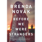 Before We Were Strangers - Paperback