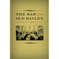 The Bar and the Old Bailey, 1750-1850 - Paperback