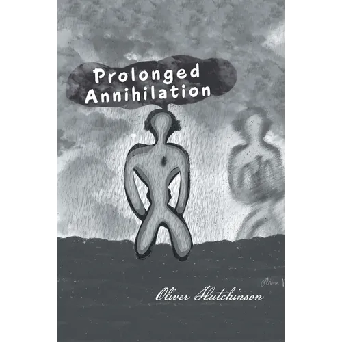 Prolonged Annihilation - Paperback