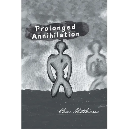 Prolonged Annihilation - Paperback