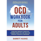 OCD Workbook for Adults: Overcome Obsessive Compulsive Disorder Using CBT & DBT Skills for Disruptive Thoughts & Behaviors Mindfulness, Emotion Regula - Hardcover