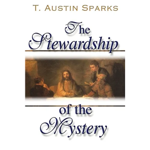 The Stewardship of the Mystery - Paperback