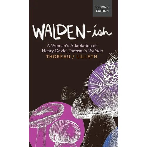 Walden-ish: A Woman's Adaptation of Henry David Thoreau's "Walden" - Hardcover