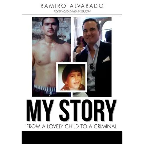 My Story: From a Lovely Child to a Criminal - Paperback