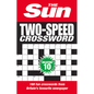 The Sun Two-Speed Crossword Collection 10: 160 Two-In-One Cryptic and Coffee Time Crosswords - Paperback