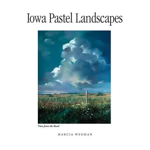 Iowa Pastel Landscapes - Paperback