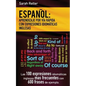 Espanol: Aprendizaje por Via Rapida de Expresiones Idiomaticas Inglesas: Las 100 expresiones idiomáticas inglesas más frecuente - Paperback