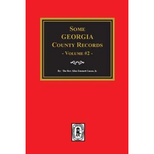 Some Georgia County Records, Volume #2 - Paperback