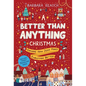 A Better Than Anything Christmas: Explore How Jesus Makes Christmas Better - Paperback