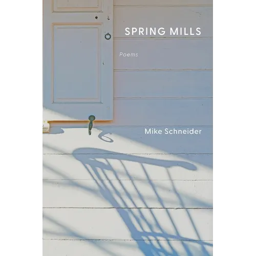 Spring Mills: Poems - Paperback