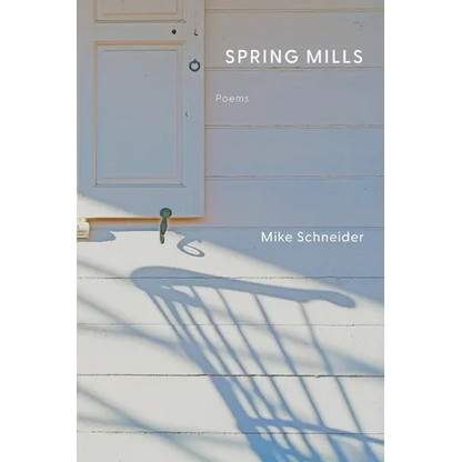 Spring Mills: Poems - Paperback