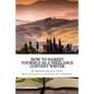 How to Market Yourself as a Freelance Content Writer: Make Money Writing What You Love - Paperback