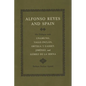Alfonso Reyes and Spain: His Dialogue with Unamuno, Valle-Inclán, Ortega Y Gasset, Jiménez, and Gómez de la Serna - Paperback