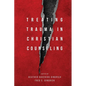 Treating Trauma in Christian Counseling - Hardcover