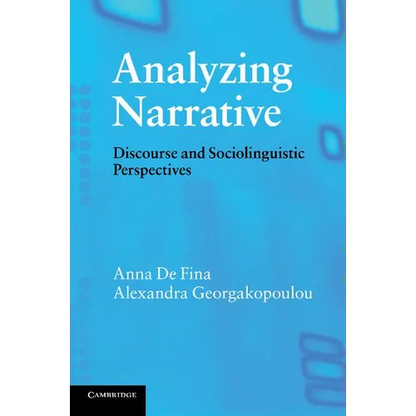 Analyzing Narrative: Discourse and Sociolinguistic Perspectives - Paperback