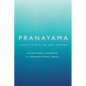 Pranayama: A Path to Healing and Freedom - Paperback