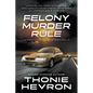 Felony Murder Rule: A Women's Mystery Thriller - Paperback