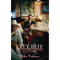 City Boy: Urban Planning, Municipal Politics, and Guerrilla Warfare - Hardcover