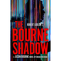 Robert Ludlum's the Bourne Shadow - Library Binding