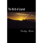 The Birth of Legend - Paperback