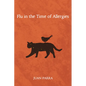 Flu in the Time of Allergies - Hardcover