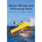 Warm Winds and Following Seas: Reflections of a Lifeguard in Paradise - Paperback
