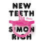 New Teeth: Stories - Hardcover