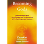 Becoming Gods - Paperback