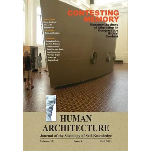 Contesting Memory: Museumizations of Migration in Comparative Global Context (Proceedings of the International Conference on "Museums and Migration," - Paperback