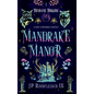 Mandrake Manor: A Cozy Suburban Fantasy - Hardcover