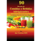 90 Recetas de Comidas y Bebidas Adelgazantes Para Deshacerse de la Grasa Hoy: La Solucion Para Derretir Grasa Rapido - Paperback