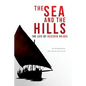 The Sea and the Hills: The Life of Hussain Najadi - Paperback