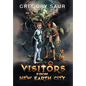 Visitors From New Earth City - Hardcover
