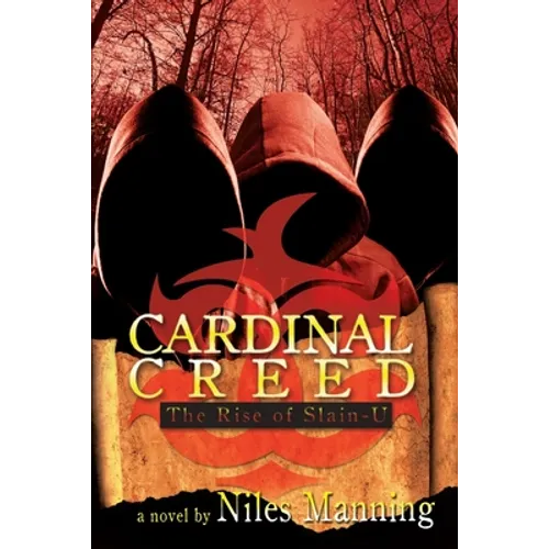 Cardinal Creed: The Rise of Slain-U - Paperback