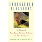 Endangered Pleasures: In Defense of Naps, Bacon, Martinis, Profanity, and Other Indulgences - Hardcover