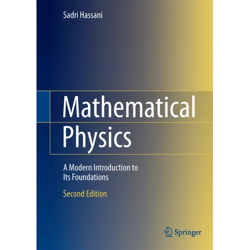 Mathematical Physics: A Modern Introduction to Its Foundations - Hardcover