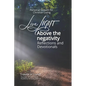 Live LIGHT Above the Negativity: Reflections and Devotionals - Personal Growth for Christian Living - Paperback