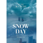 Snow Day: Lessons in Leadership and Resilience from Crisis & Mass Casualty Events - Hardcover