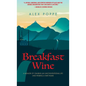 Breakfast Wine - Hardcover