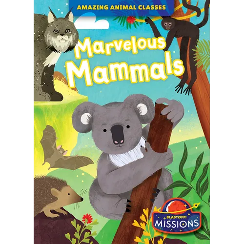 Marvelous Mammals - Library Binding