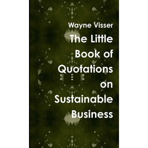 The Little Book of Quotations on Sustainable Business - Paperback