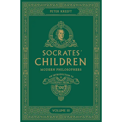 Socrates' Children: An Introduction to Philosophy from the 100 Greatest Philosophers: Volume III: Modern Philosophers Volume 3 - Paperback