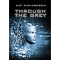 Through the Grey - Hardcover