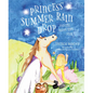 Princess Summer Rain Drop and the Teeny Tiny Star - Hardcover