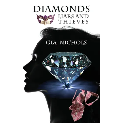 Diamonds: Liars and Thieves: Liars & Thieves - Paperback