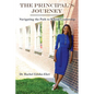 The Principal's Journey: Navigating the Path to School Leadership - Paperback
